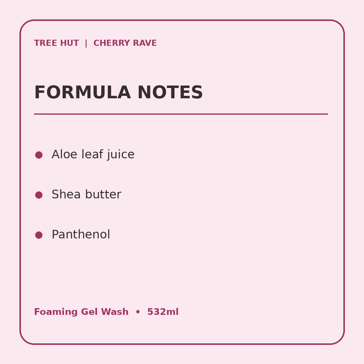 Tree Hut Cherry Rave Foaming Gel Wash 532ml – product information infographic