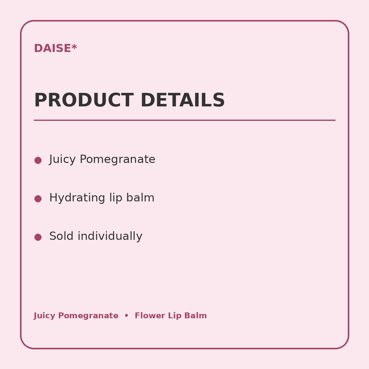 daise pomegranate product information graphic 3