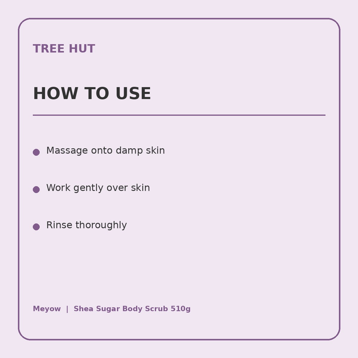 Tree Hut Meyow Shea Sugar Body Scrub 510g information panel 3